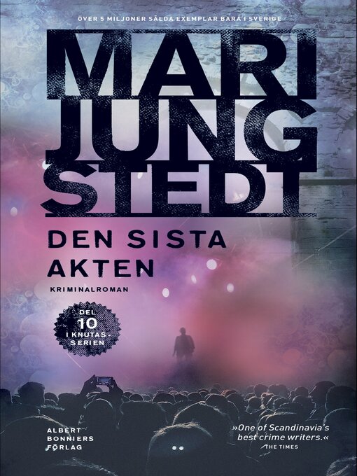 Titeldetaljer för Den sista akten av Mari Jungstedt - Tillgänglig